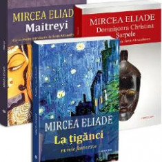 Pachet 3 carti: Domnisoara Christina. Sarpele + La tiganci + Maitreyi - Mircea Eliade