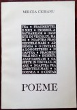 Cumpara ieftin MIRCEA CIOBANU - POEME (1994, pref. IOANID ROMANESCU) [exemplar cu semnatura]