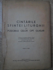 CANTARILE SFINTEI LITURGHII SI PODOBIILE CELOR OPT GLASURI - TIPARITA CU BINECUV foto