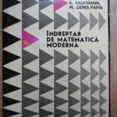 Indreptar In Matematica Moderna - R.faure A.kaufmann M.denis-papin ,525382