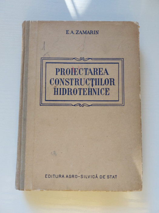 Proiectarea constructiilor hidrotehnice, E.A. Zamarin, 1955