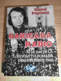 Viorel Popescu (autograf) - Baricada Radio. 30 de ani de la Revolutia Romana din Decembrie 1989 (Editura UZP, 2019)