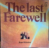 Disc vinil Roger Whittaker &lrm;&ndash; The Last Farewell - AVES &lrm;&ndash; MLP 15.933