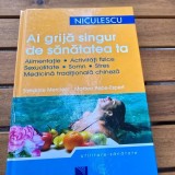 AI GRIJA SINGUR DE SANATATEA TA - SANDRINE MERCLER