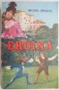 Eroina - Michel Zevaco, carte de beletristica