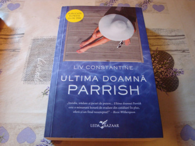 Liv Constantine - Ultima doamna Parrish - 2020 foto