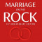 Marriage on the Rock 25th Anniversary: The Comprehensive Guide to a Solid, Healthy and Lasting Marriage