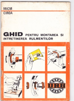 AS - I.BALINT - GHID PENTRU MONTAREA ȘI &amp;Icirc;NTREȚINEREA RULMENȚILOR foto