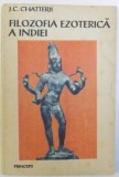 FILOZOFIA EZOTERICA A INDIEI de J. C. CHATTERJI