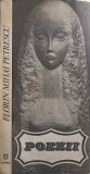 Poezii Florin Mihai Petrescu - Editura Junimea, 1987, 178 pagini, Carte de poezie