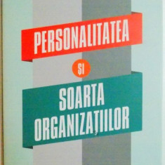 PERSONALITATEA SI SOARTA ORGANIZATIILOR de ROBERT HOGAN , 2011
