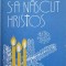 ASTAZI S-A NASCUT HRISTOS-ANTOLOGIE SI CUVANT INAINTE DE VASILE C. MERTICARU-220706