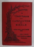 CAMPAGNES D &#039; UN SIECLE par CH. ROMAGNY : , TUNISIE , SENEGAL , SOUDAN , DAHOMEY , CONGO , CCA. 1900