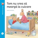 Tom nu vrea să meargă la culcare - Paperback - Elisabeth De Lambilly - Casa