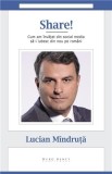 Share! | Lucian Mindruta