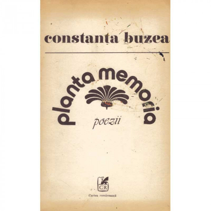 Constanta Buzea - Planta memoria - poezii - 116277
