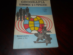 Geografia economica si a populatiei, manual clasa a X-a, 1982 foto