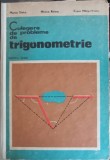 CULEGERE DE PROBLEME DE TRIGONOMETRIE PENTRU LICEE-MARIUS STOKA, MIRCEA RAIANU, EUGEN MARGARITESCU-348742