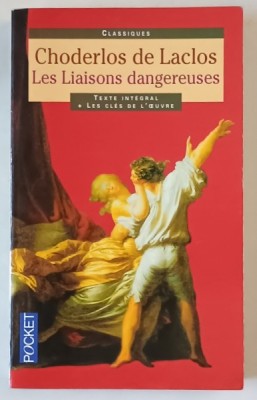 LES LIAISONS DANGEREUSES par CHODERLOS DE LACLOS , TEXTE INTEGRALE et LES CLES DE L &amp;#039;OEUVRE , 1998 foto