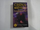 CONSILIUL DE FIER - CHINA MIEVILLE