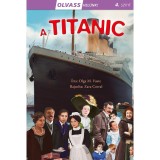 Olvass vel&uuml;nk! (4) - A Titanic - Olga M. Yuste