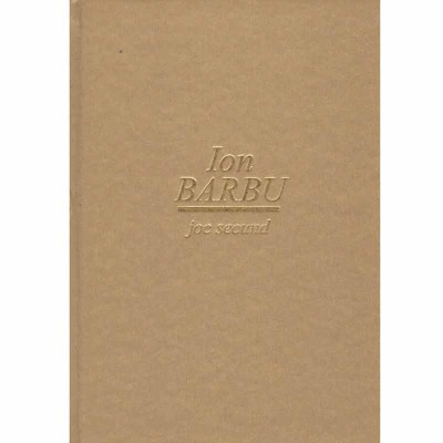 Ion Barbu - Joc secund - 133037 foto