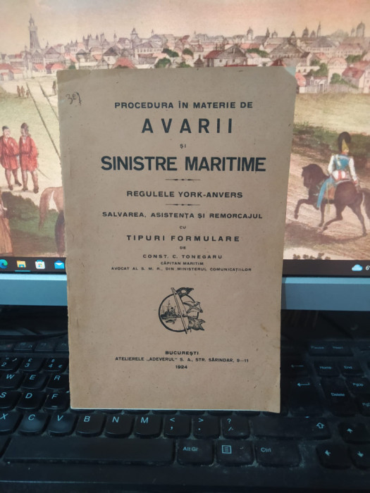 Const Tonegaru Procedura &icirc;n materie de avarii și sinistre maritime Buc. 1924 093