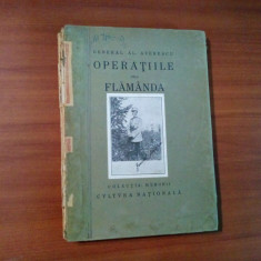 OPERATIILE DELA FLAMANDA - General Al. Averescu - 144 p.+ 8 crochiuri