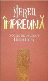 Mereu impreuna | Helen Exley, All