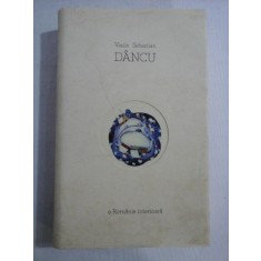 O ROMANIE INTERIOARA - Vasile Sebastian DANCU