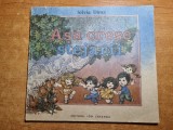 Carte copii: Așa cresc stejarii, 1991, 84 pagini - Poveste ilustrată