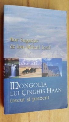 Mongolia lui Cinghis Haan- Bor Sugarjav, Ion-Mihail Iosif foto