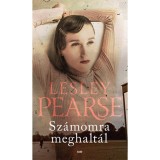 Sz&aacute;momra meghalt&aacute;l - Lesley Pearse