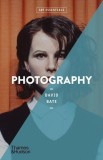 Photography - Paperback brosat - David Bate - Thames &amp; Hudson