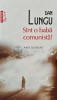 Sunt o Baba Comunista! - Dan Lungu - Editura Polirom, 2011, 187 pagini, coperta brosata - Anticariat