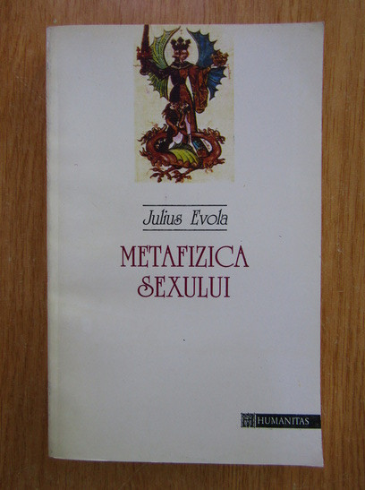 Julius Evola - Metafizica sexului