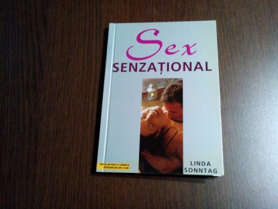 SEX SENZATIONAL - Linda Sonntag - Pro Editura Tipografie, 2003, 128 p. foto