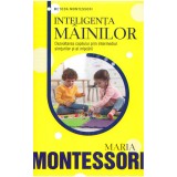 Inteligenta mainilor, Maria Montessori, Rao