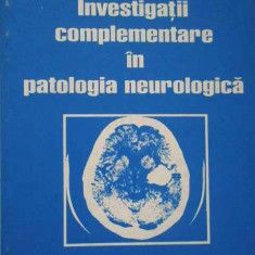 Investigatii Complementare In Patologia Neurologica - Stefania Kory Calomfirescu ,284034