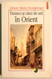 Treizeci si cinci de ani in Orient, Johann Martin Honigberger, Istorie, Jurnal.