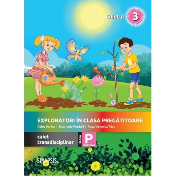 Exploratori In Clasa Pregatitoare. Caiet Transdisciplinar 3 - Adina Achim, Emanuela Patrichi