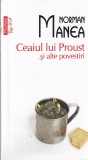 Norman Manea - Ceaiul lui Proust si alte povestiri