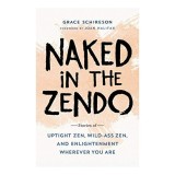 Naked in the Zendo
