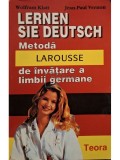 Wolfram Klatt - Lernen sie deutsch - Metoda Larousse de invatare a limbii germane (Editia: 1996)