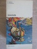Roerich - Album de Arta, P. Belikov, V. Kneazeva, Meridiane 1980, Biblioteca de Arta, Limba Romana, Stare Buna, Paperback