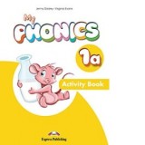Curs Limba Engleza My Phonics 1a caietul elevului cu cross-platform application - Jenny Dooley, Virginia Evans