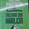 Trisorii din Harlem - Colson Whitehead