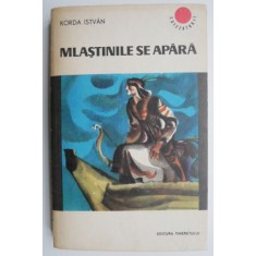 Mlastinile se apara - Korda Istvan