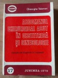 Abdomenul chirurgical acut in obstetrica si ginecologie- Gheorghe Teleman