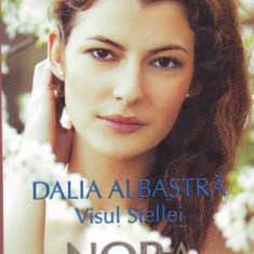 NORA ROBERTS - DALIA ALBASTRA VISUL STELLEI ( VOL 2 )